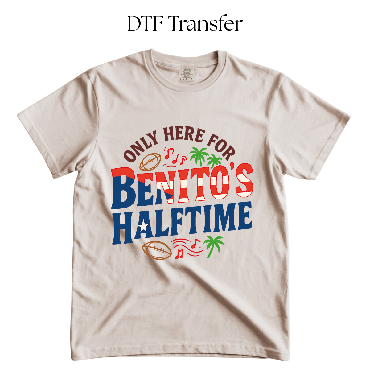 Only Here for Benito's Halftime DTF Transfer