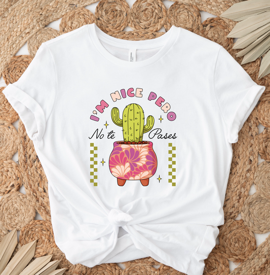 I'm Nice Pero No Te Pases DTF