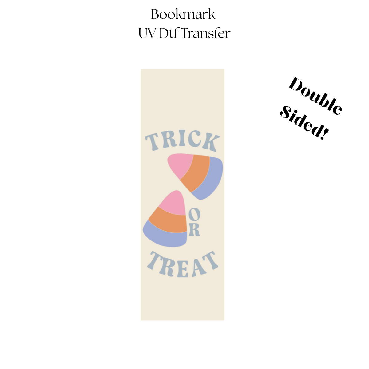 2" Trick or Treat UV DTF Bookmark Transfer