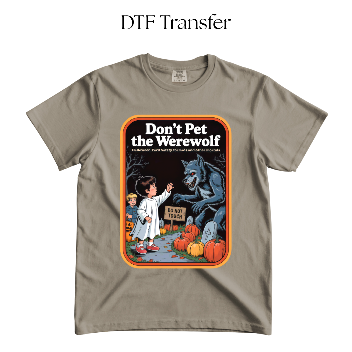 Dont Pet the Werewolf DTF Transfer