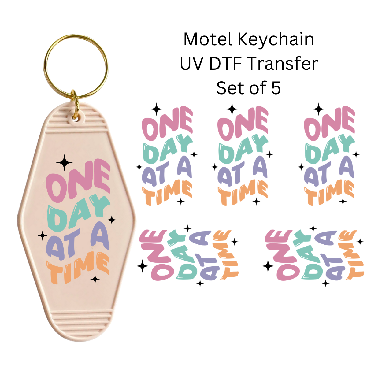 One Day at a Time Set of 5 Keychain Transfers
