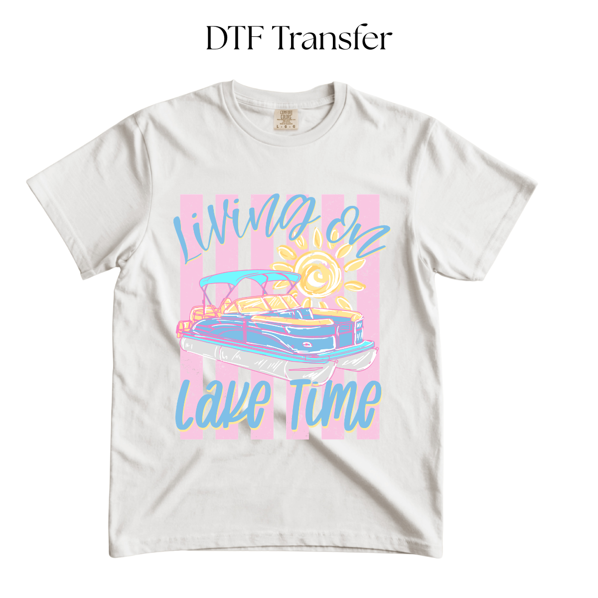 Living On Lake Time DTF Transfer