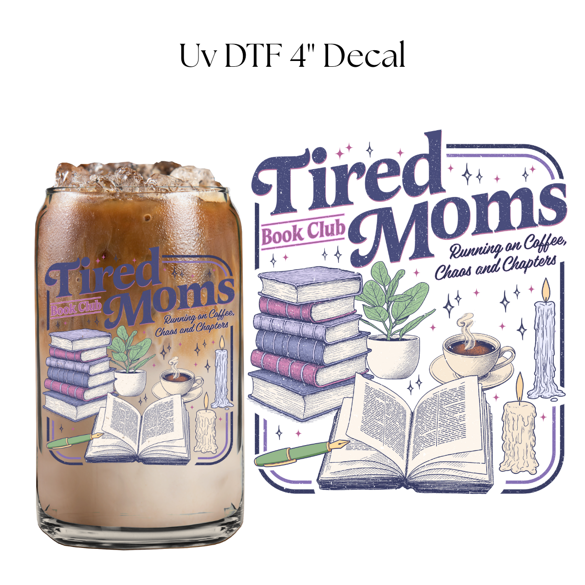 Purple Tired Moms Book Club 4” UV DTF Decal