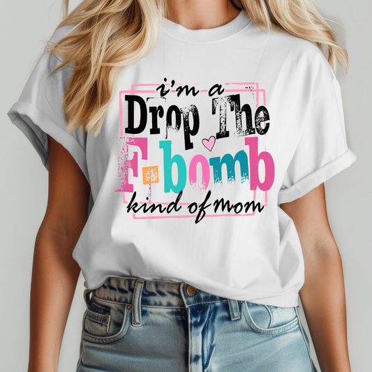 Drop the F Bomb DTF Transfer