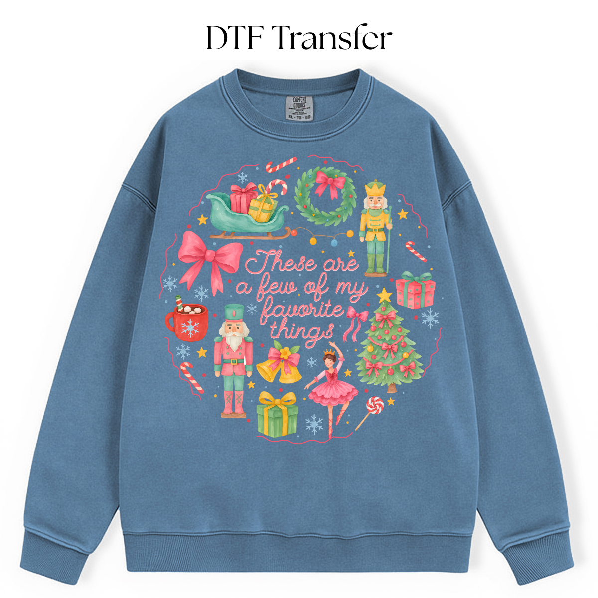 Few of My Favorite Things DTF Transfer