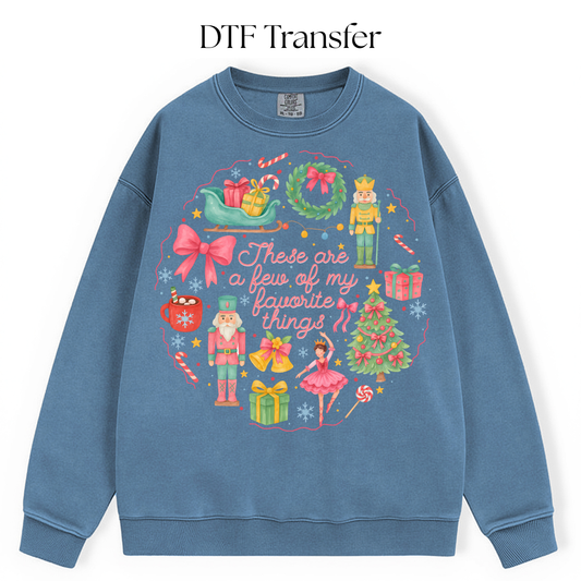 Few of My Favorite Things DTF Transfer