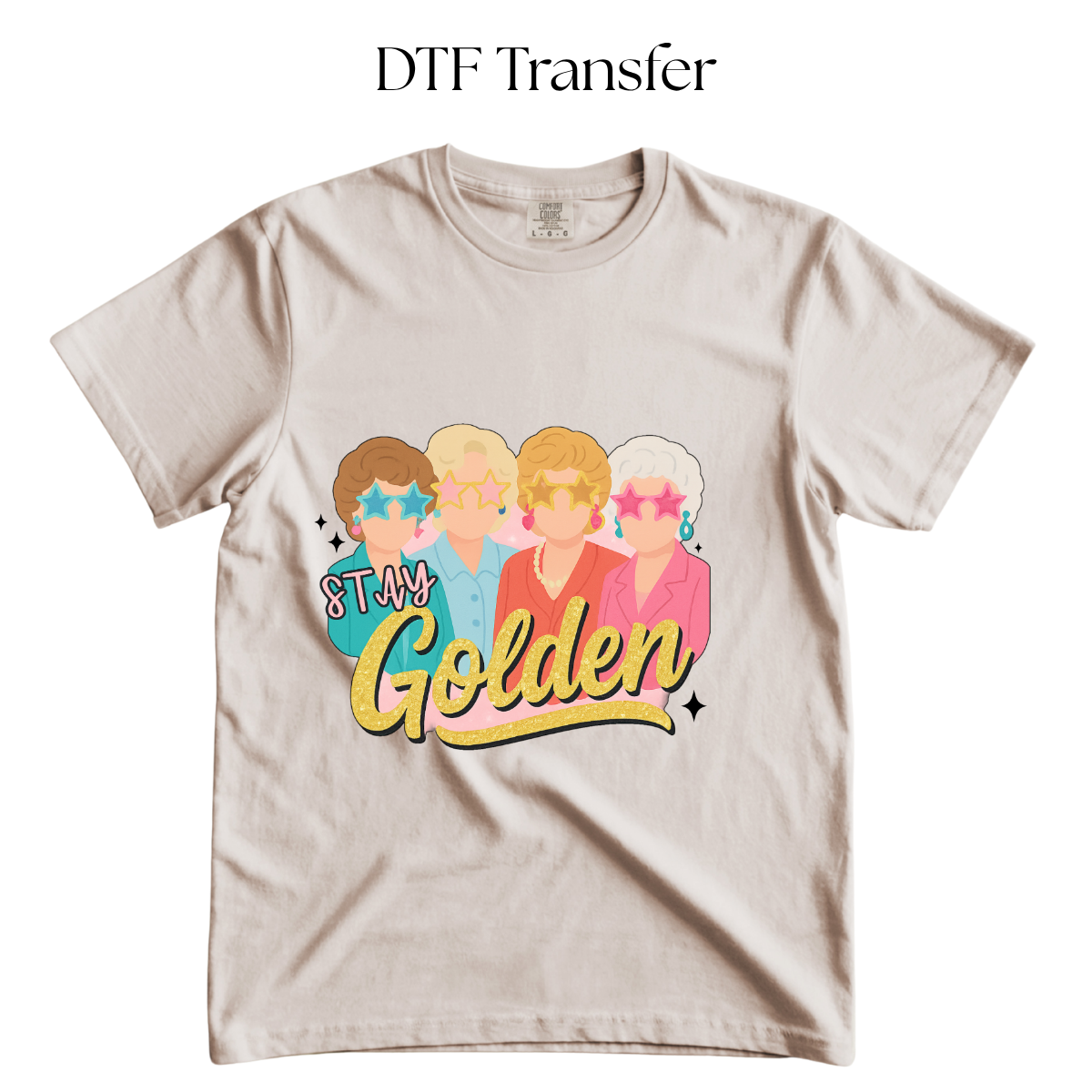 Stay Golden DTF Transfer