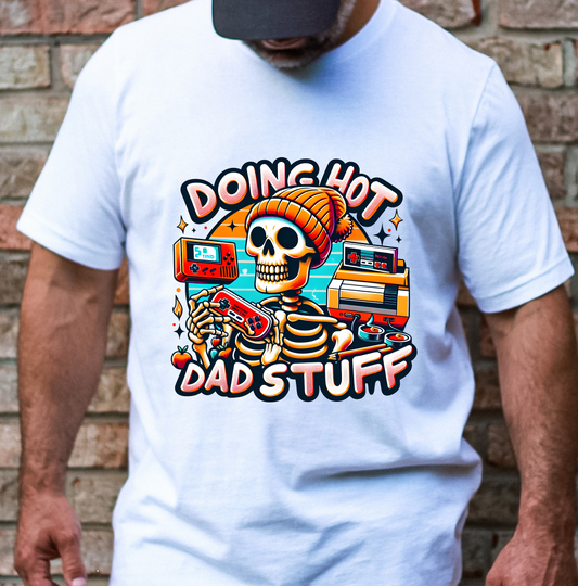 Doing Hot Dad Stuff DTF TRANSFER