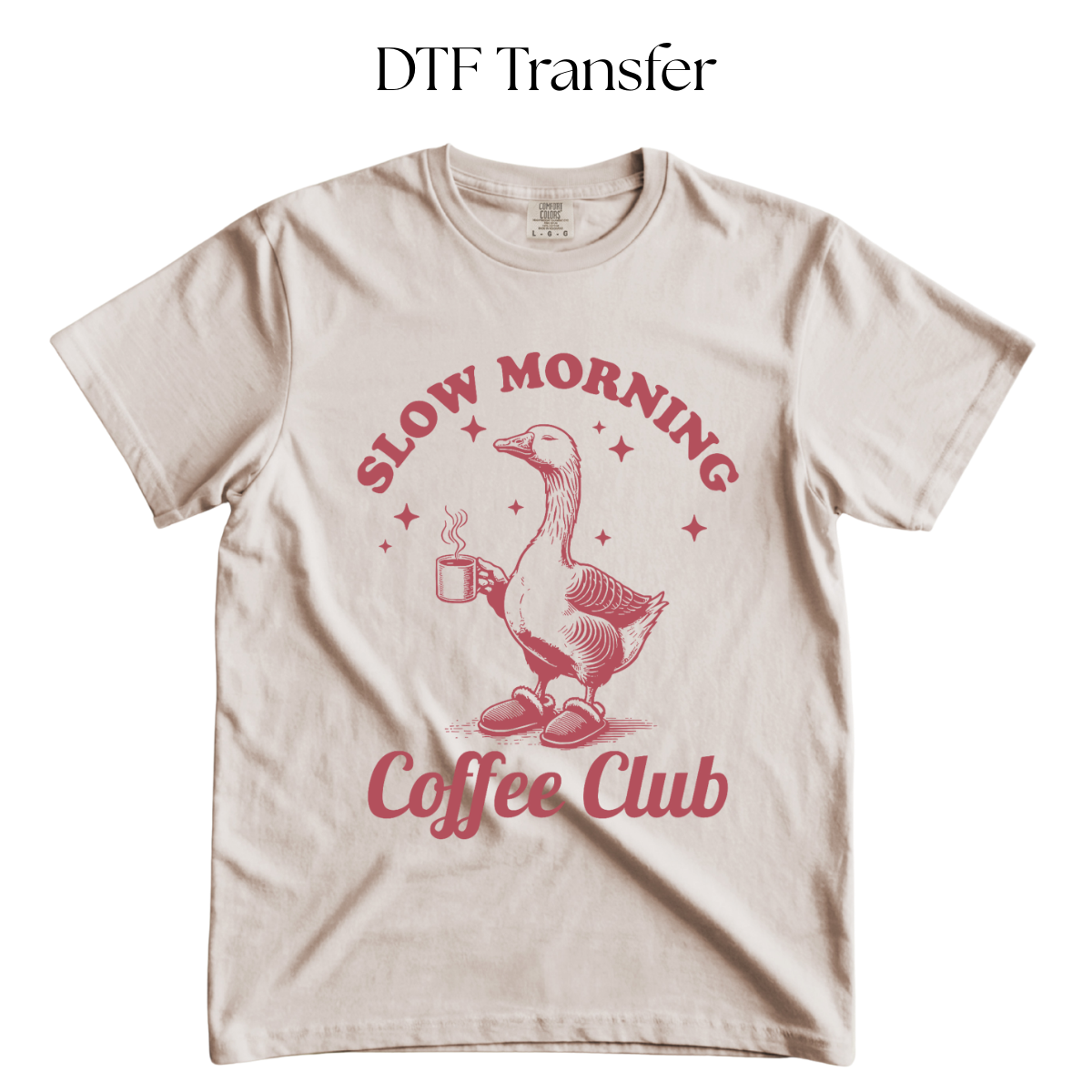 Slow Morning Coffee Club Goose Single Color DTF Transfer