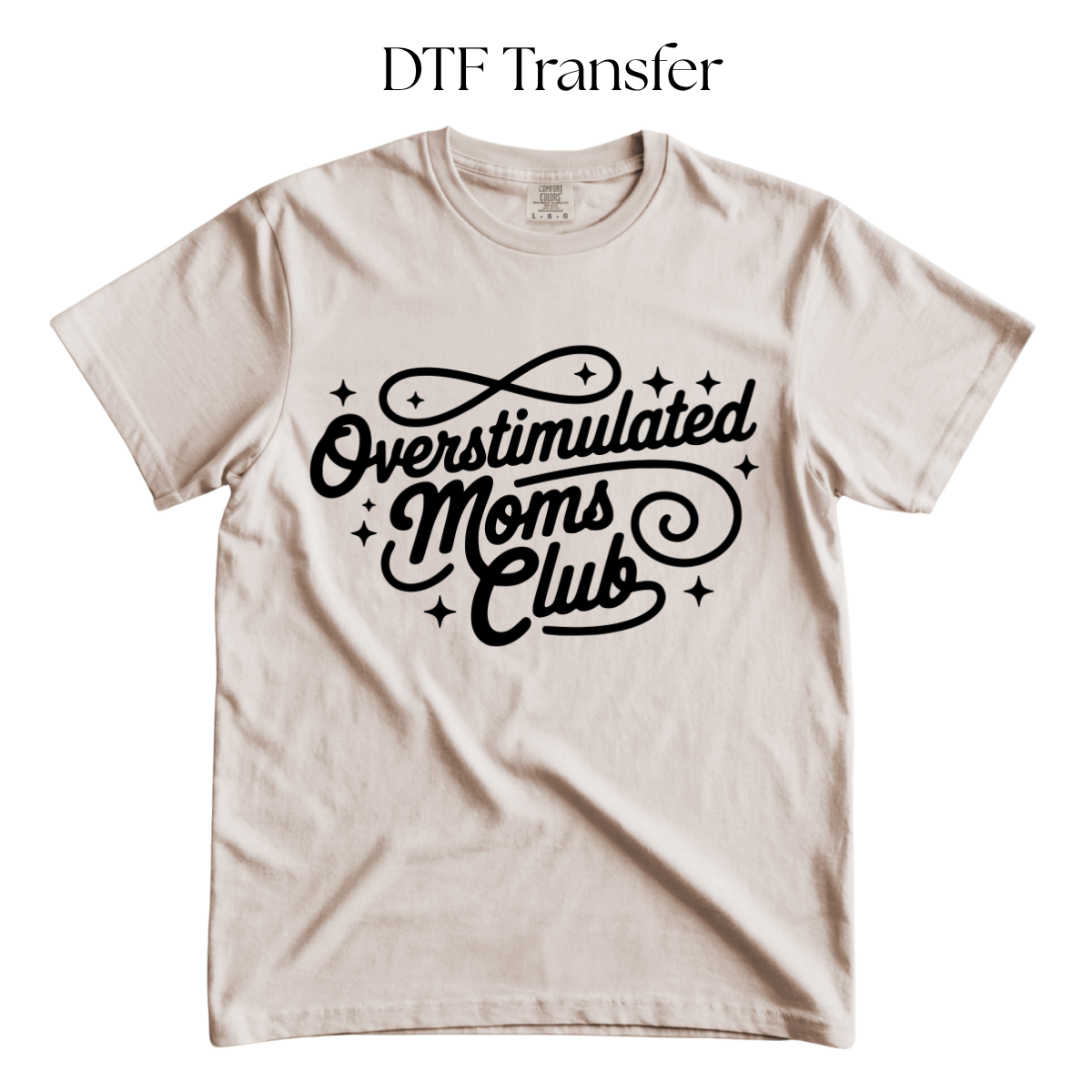 Overstimulated Moms Club Single Color DTF Transfer
