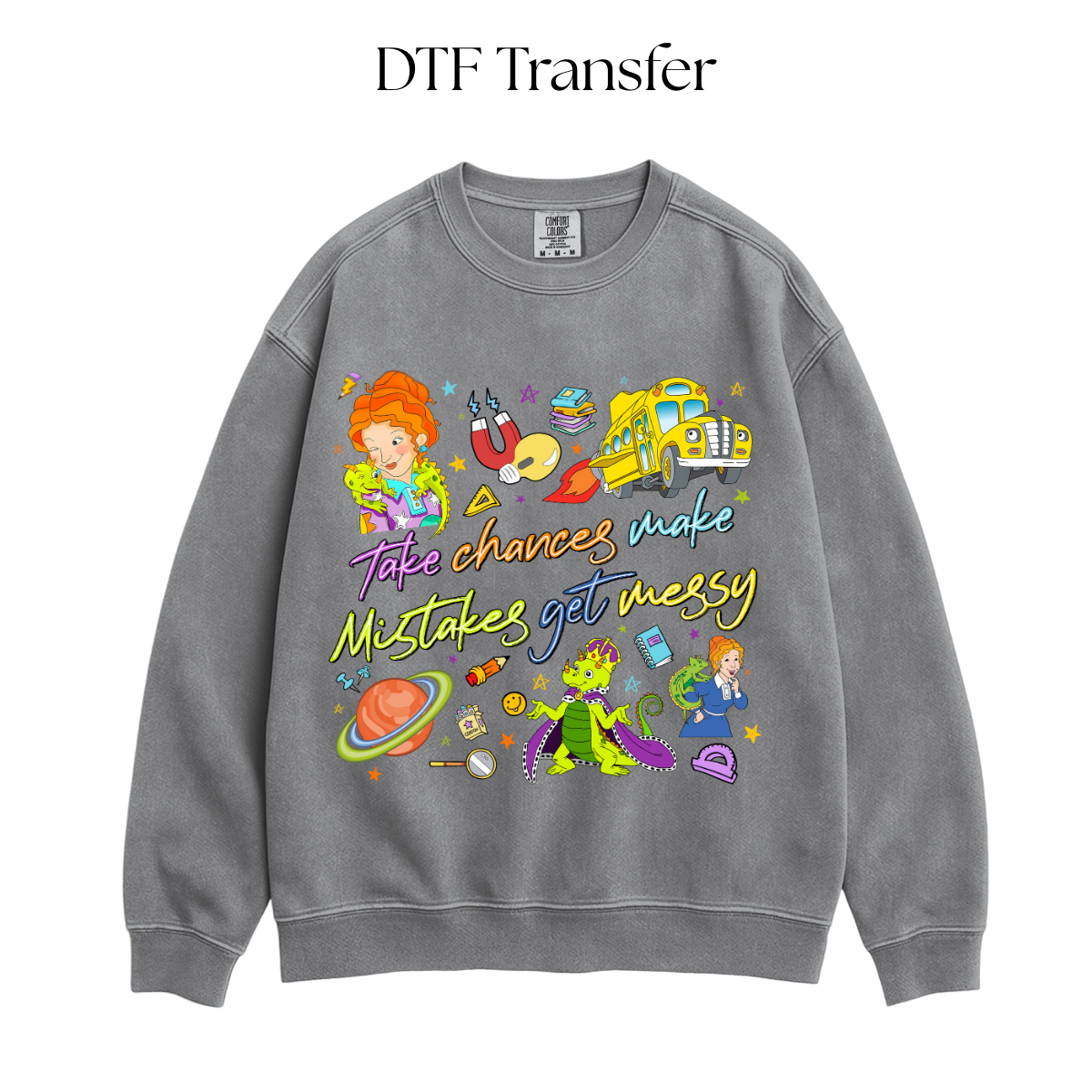 Make Mistakes Get Messy DTF Transfer