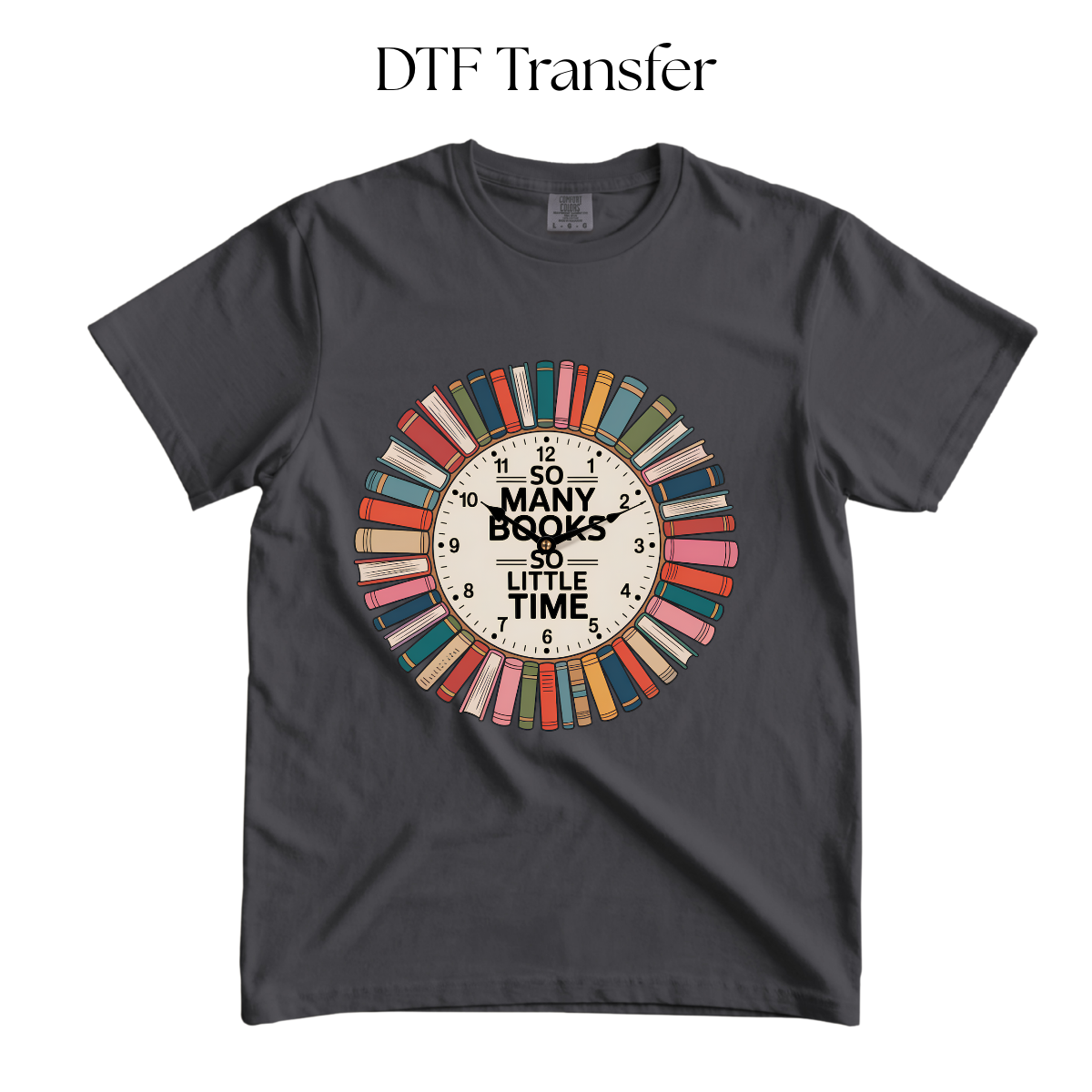 So Many Books So Little Time DTF Transfer