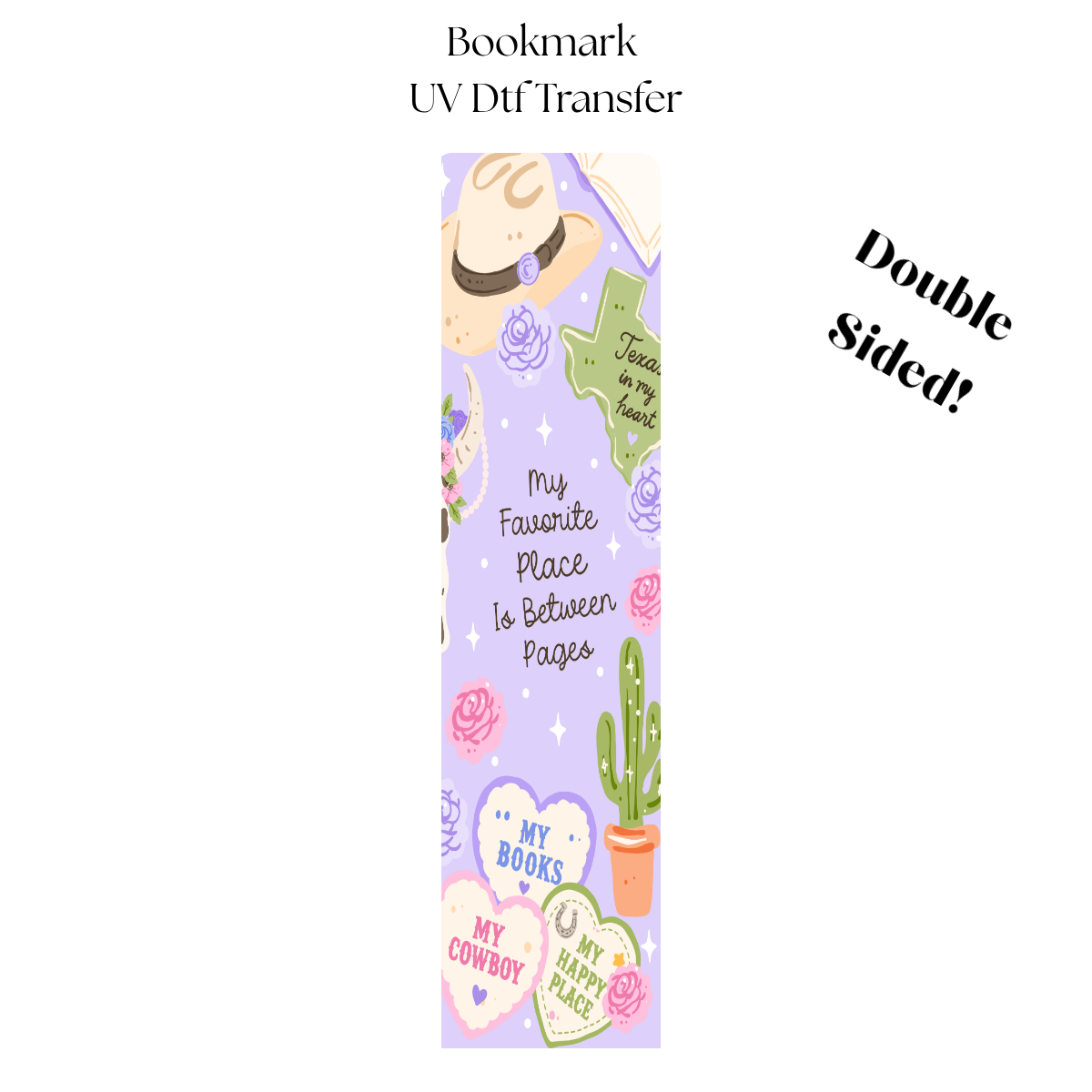 Purple My Favorite Place is Between Pages UV DTF Bookmark Transfer