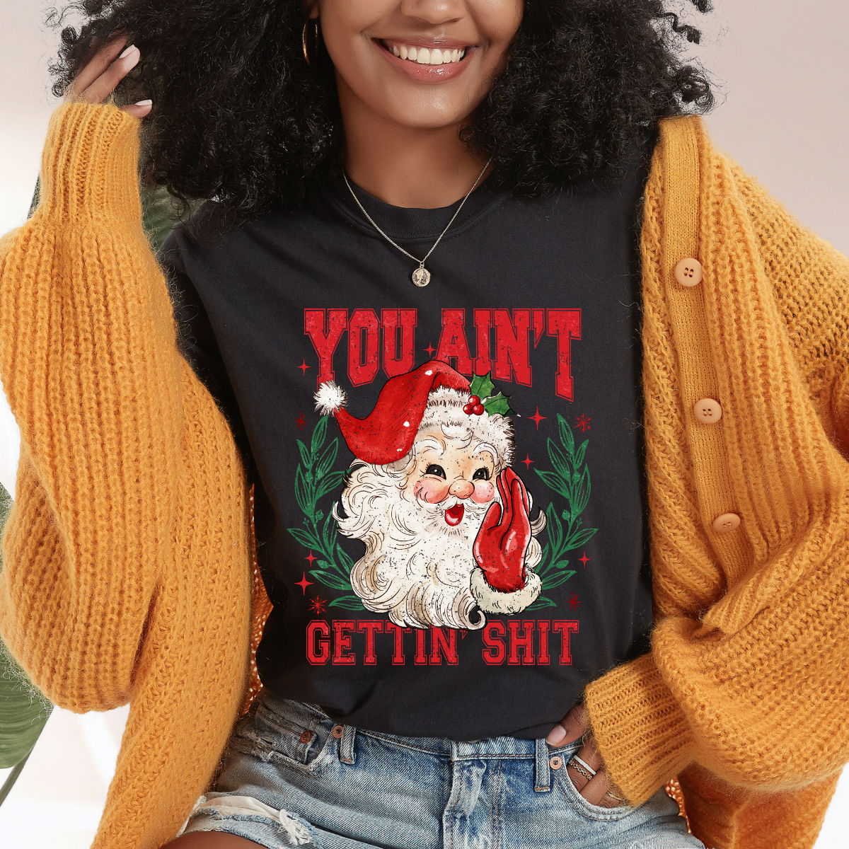 You Aint Getting Shit Dtf Transfer (print to order)