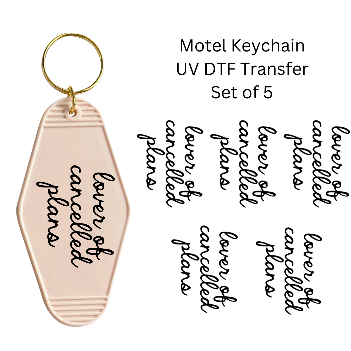 Lover of Canceled Plans Set of 5 Keychain Transfers