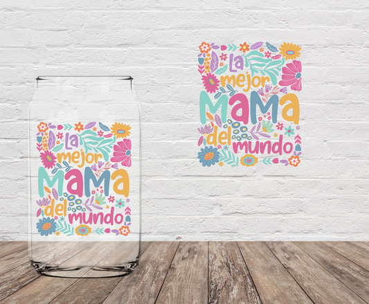 La Mejor Mama Del Mundo 4" UV DTF