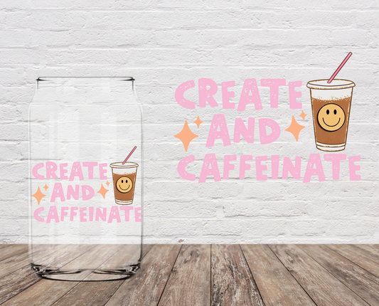 Create And Caffeinate 4" UV DTF LAST CHANCE