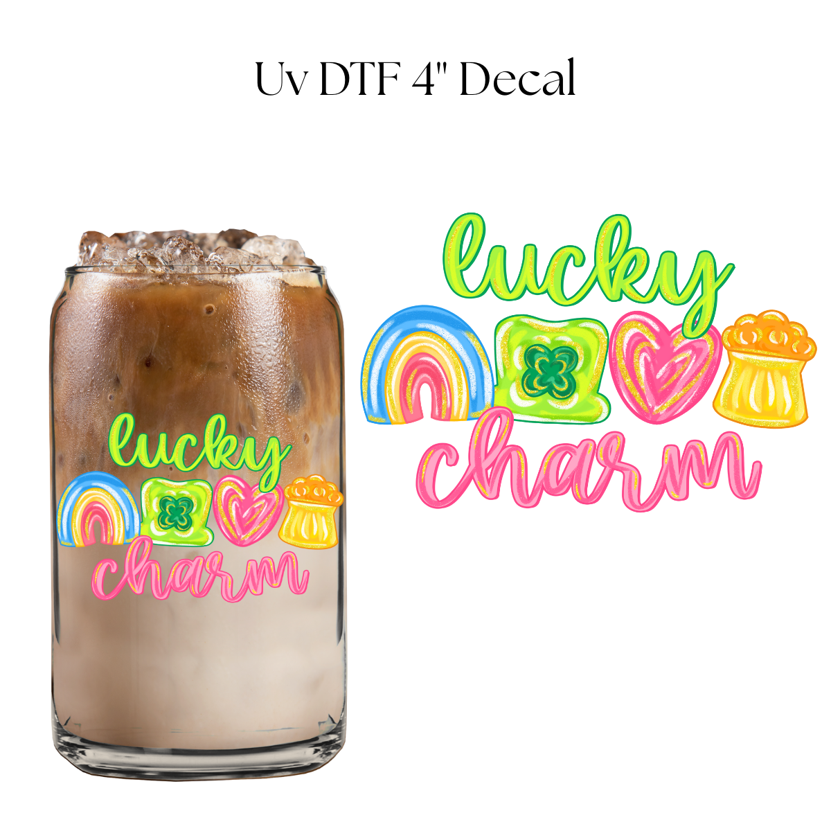 Lucky Charm 4” UV DTF Decal