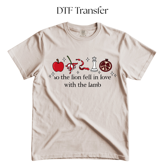 So The Lion Fell In Love DTF Transfer