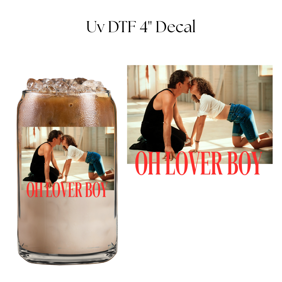 Oh Lover Boy 4” UV DTF Decal