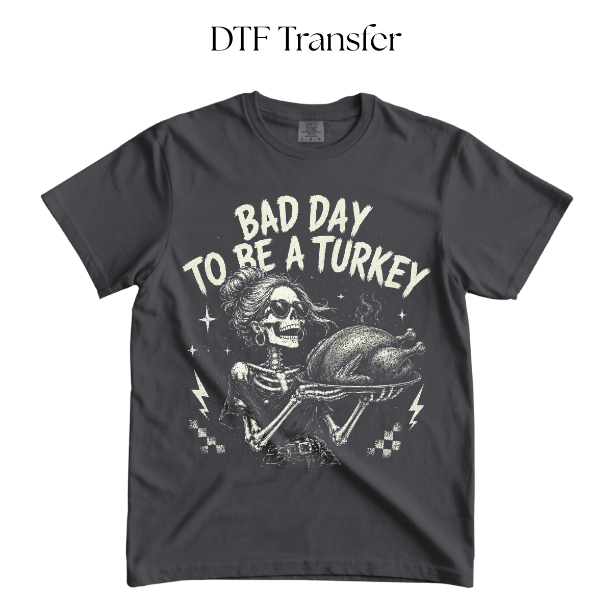 Bad Day to be a Turkey Single Color DTF Transfer