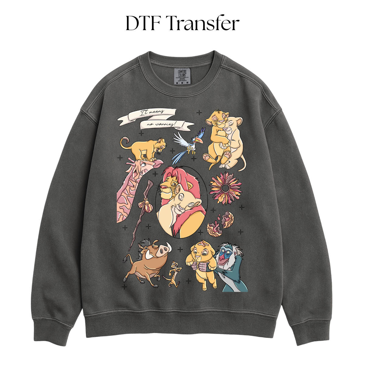 It Means No Worries DTF Transfer