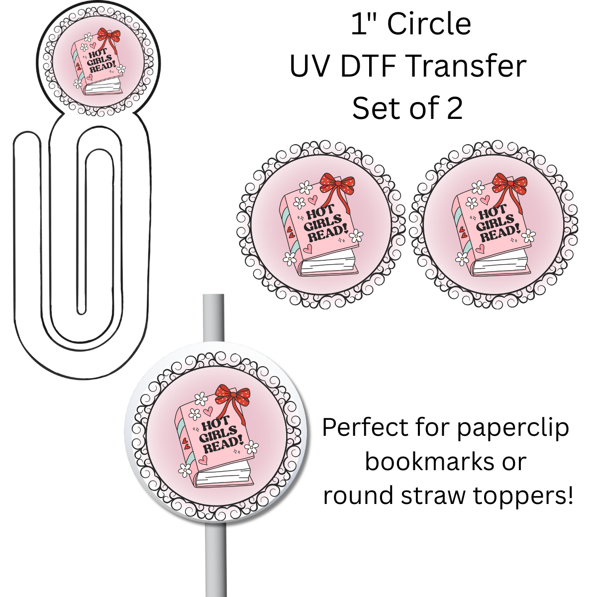 Hot Girls Read 1” UV DTF Transfer For Paperclip Bookmark or Straw Topper SET OF 2