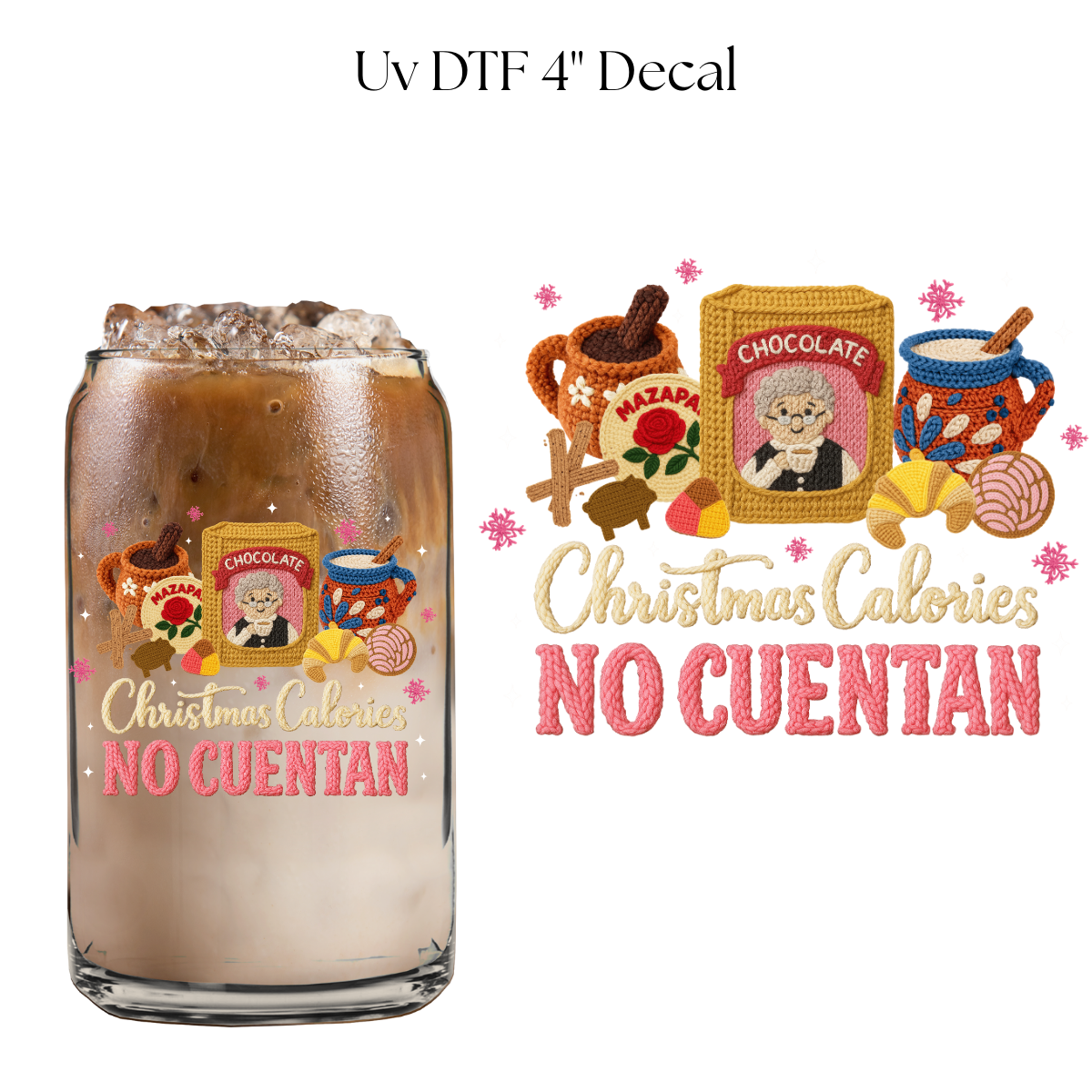 Christmas Calories No Cuentan Abuelita 4” UV DTF Decal