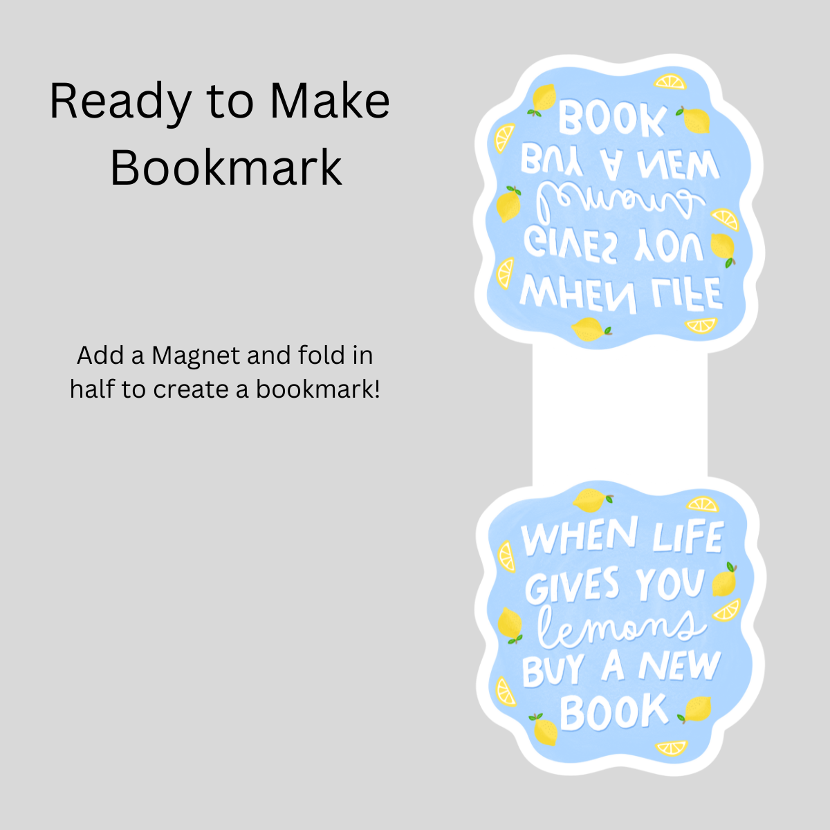 When Life Gives You Lemons Buy a New Book Magnetic Bookmark DIY