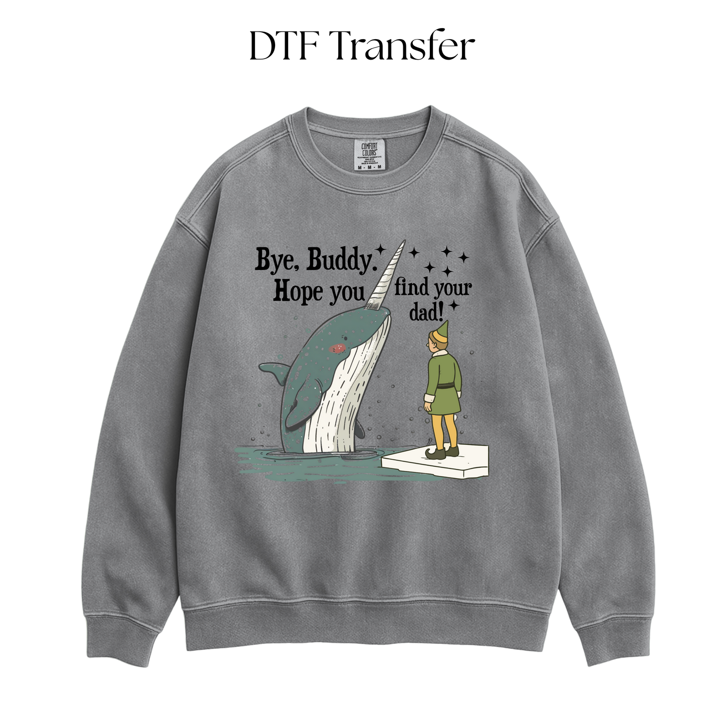 Bye Buddy DTF Transfer