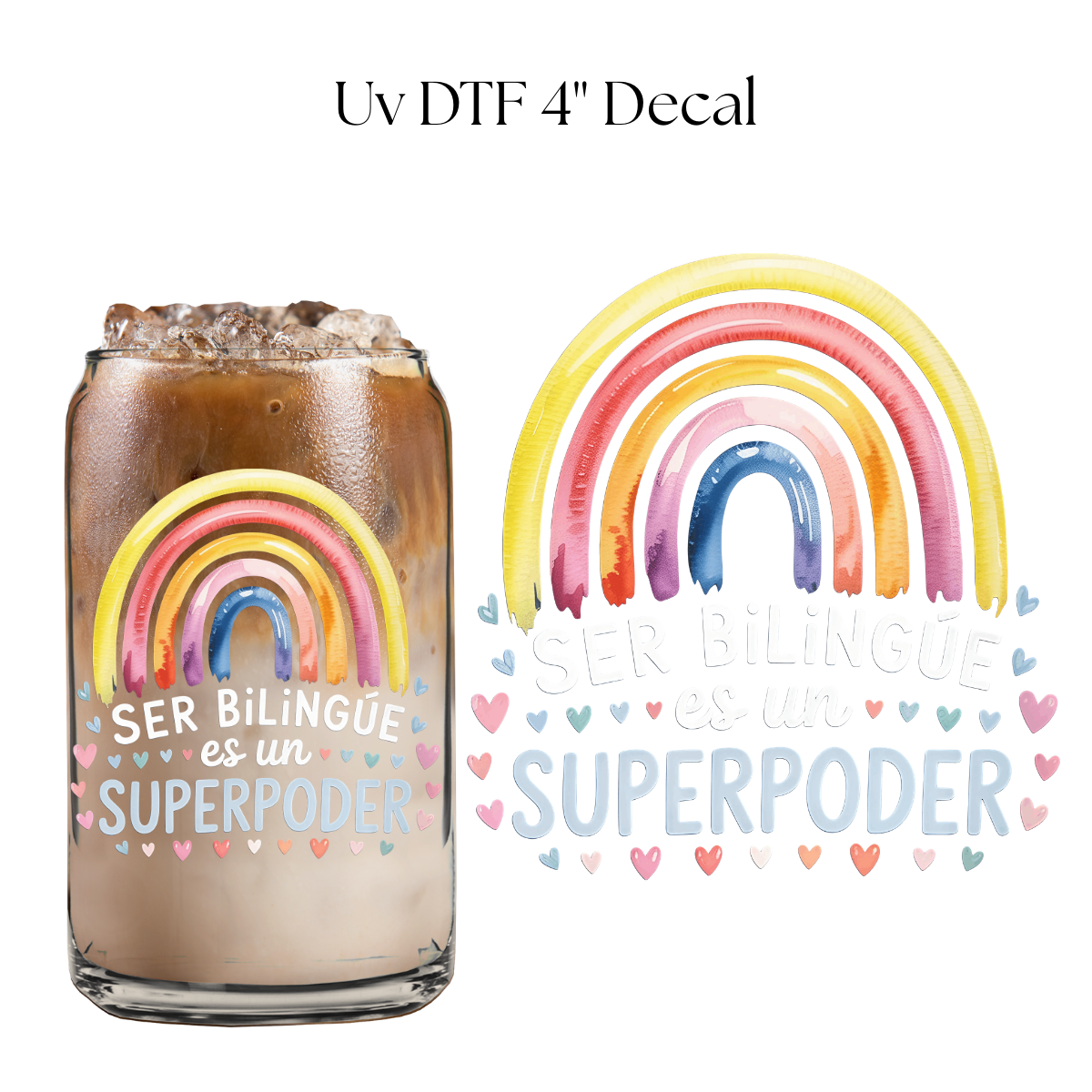 Ser Bilingue 4” UV DTF Decal