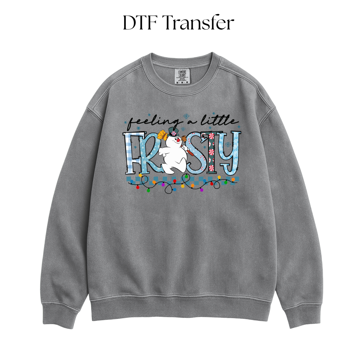 Feeling A little Frosty DTF Transfer