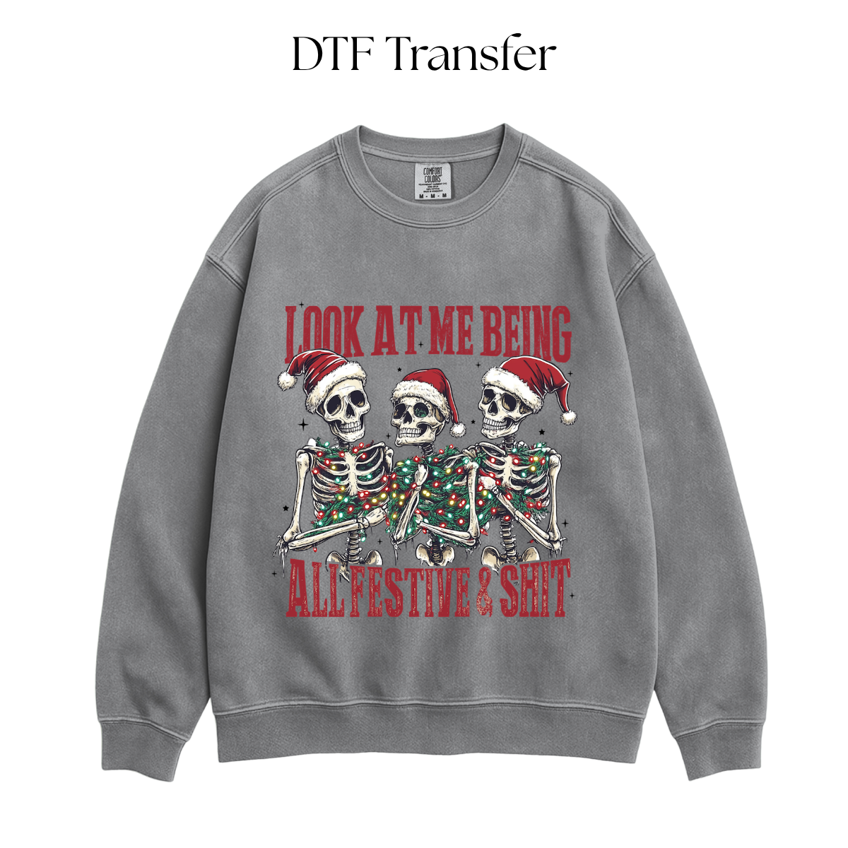Look at Me Being All Festive DTF Transfer