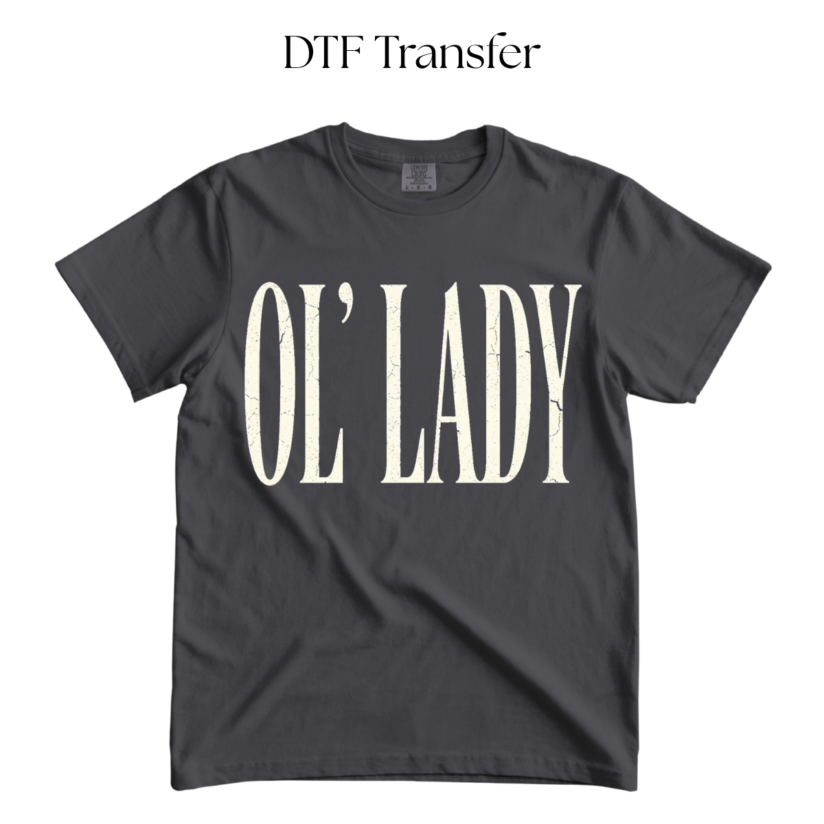 Ol Lady Single Color DTF Transfer