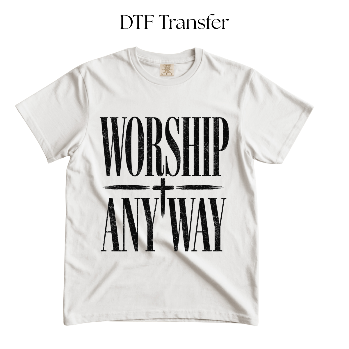 Worship Anyway Single Color DTF Transfer
