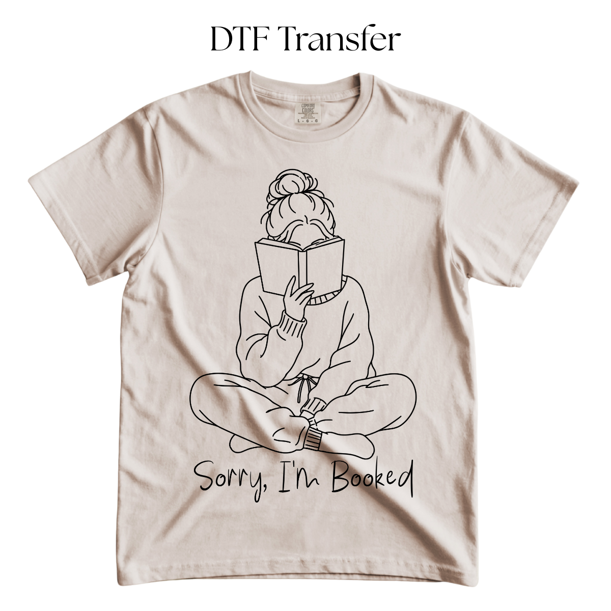 Sorry Im Booked Girl Single Color DTF Transfer