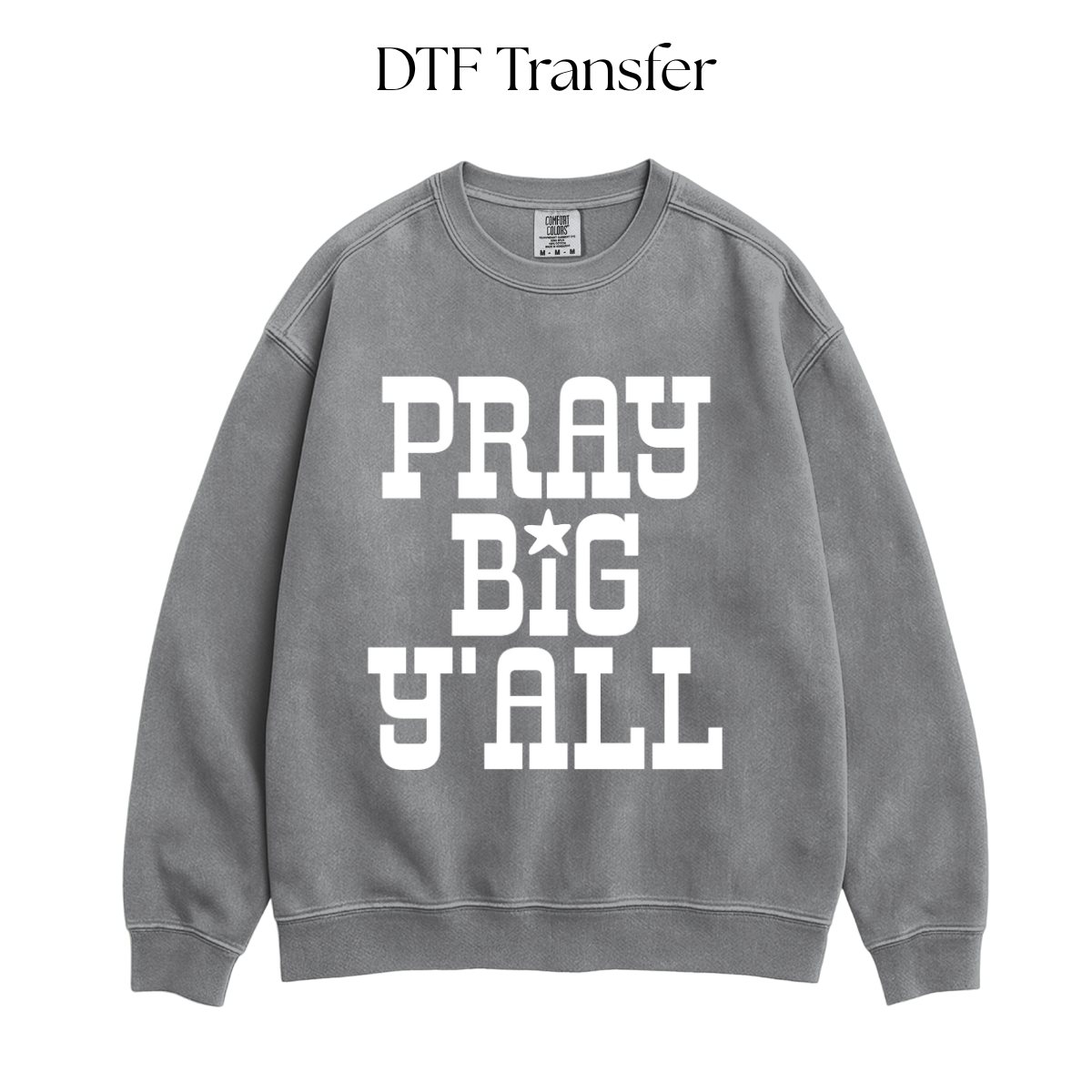 Pray Big Yall White Single Color DTF Transfer