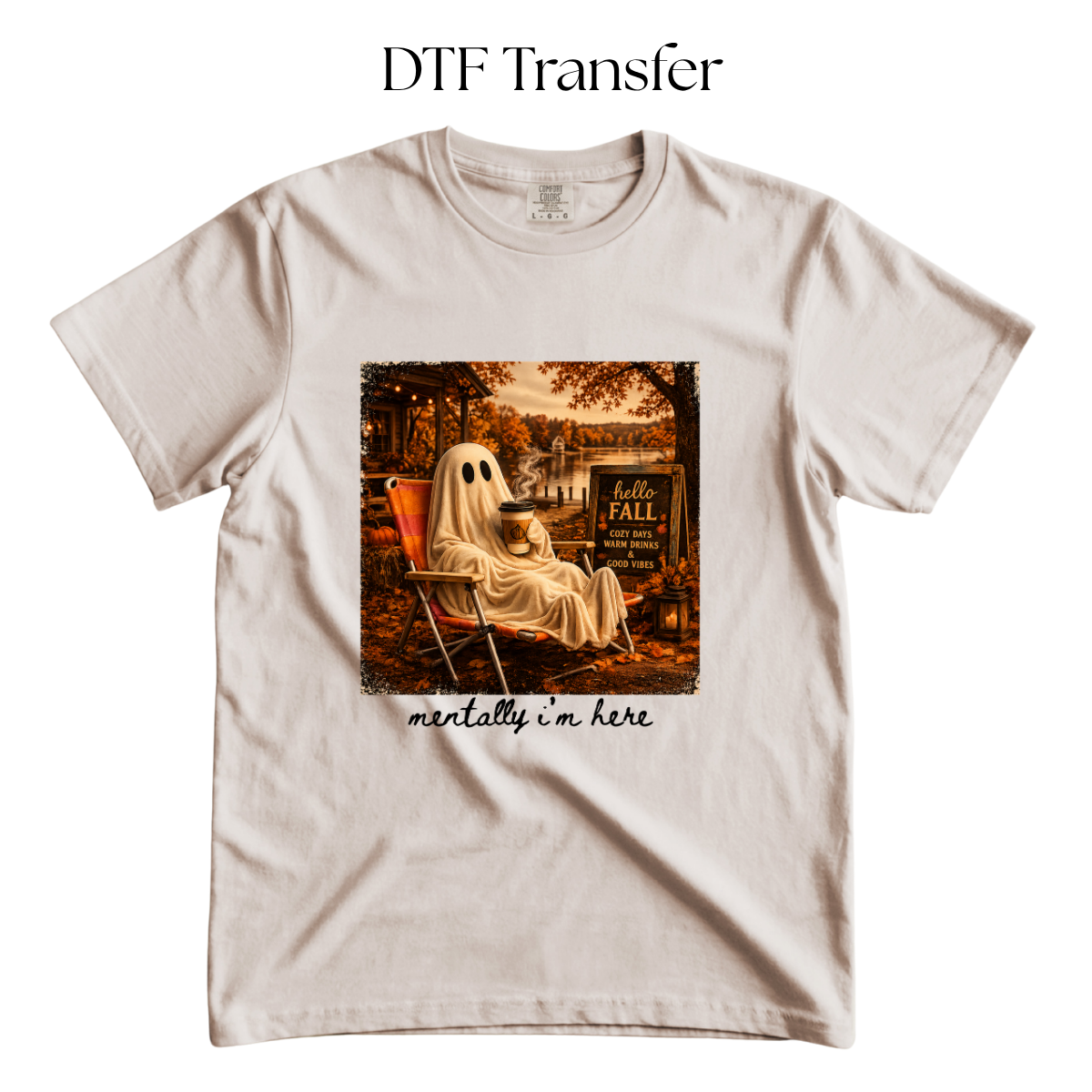 Mentally I’m Here DTF Transfer