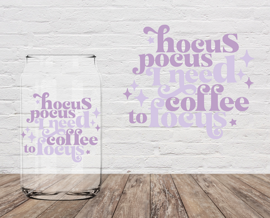 HP I Need Coffee To Focus LAST CHANCE 4" UV DTF