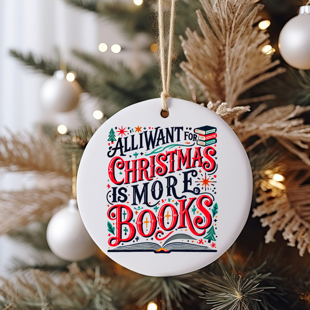 GOOD All I Want For Christmas Is More Books Ornament Size UV DTF DOUBLE SIDED
