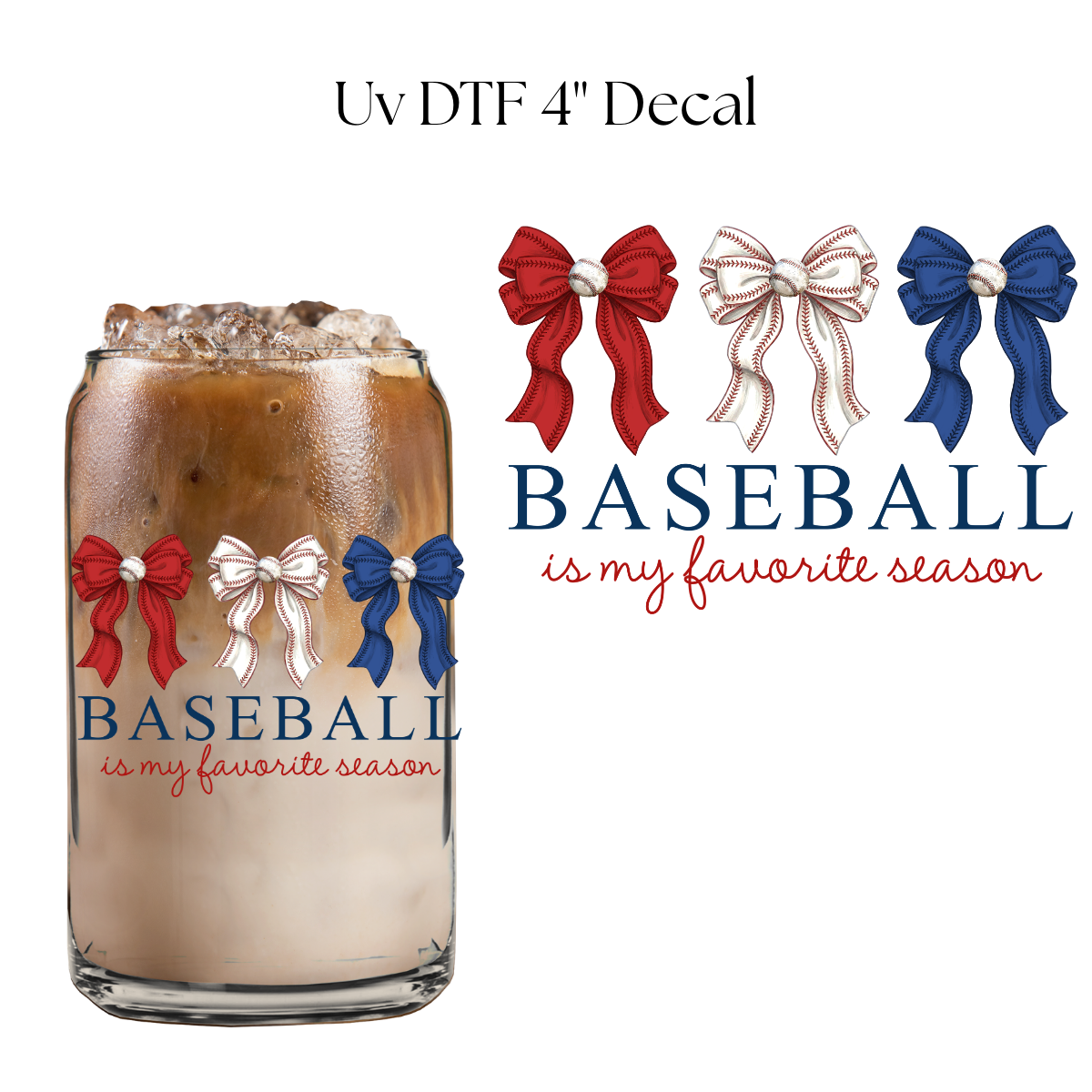 Baseball is My Favorite Season 4” UV DTF Decal