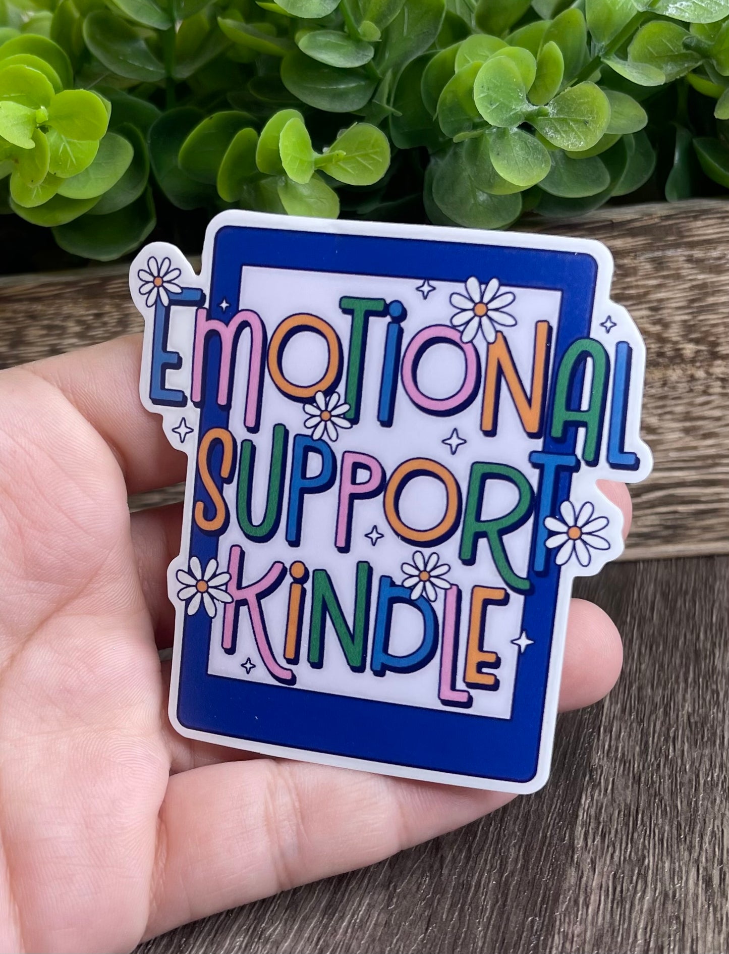 Emotional Support Kindle Vinyl Sticker