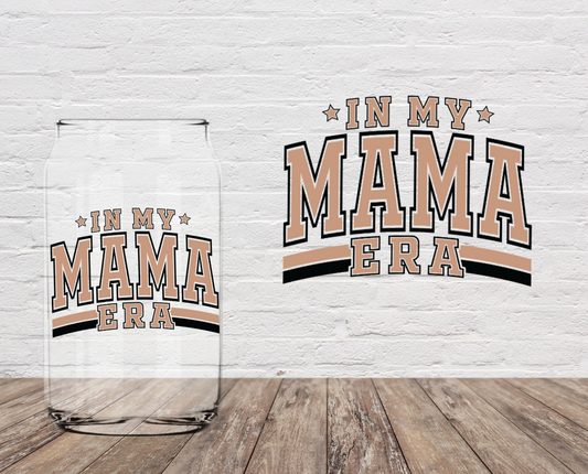 In My Mama Era 4" UV DTF Last Chance