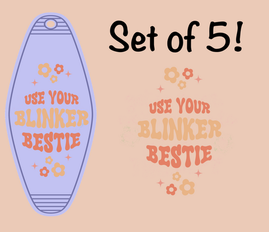 Use Your Blinker Bestie (MOTEL KEYCHAIN)