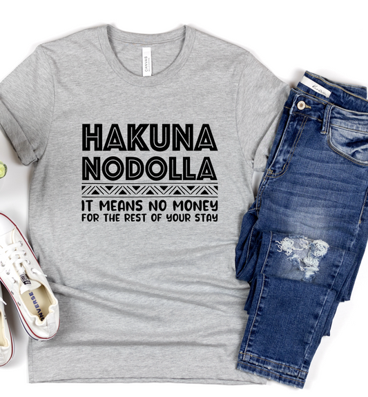 Hakuna Nodolla Screen Print