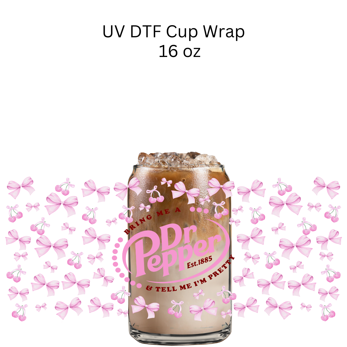 Bring Me a Dr. Soda UV DTF Cup Wrap