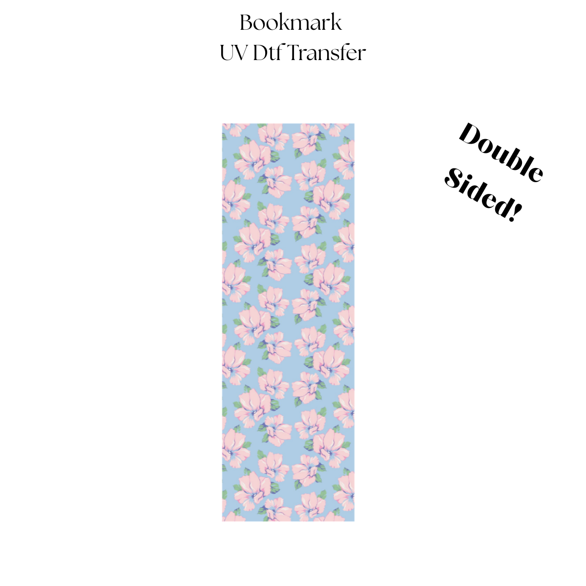 2" Pink Flowers UV DTF Bookmark Transfer