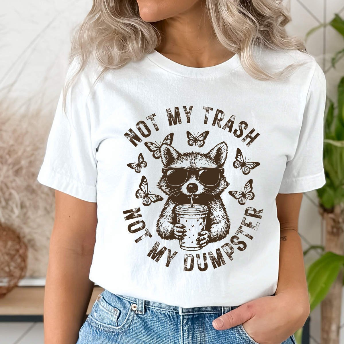 Not My Trash Not My Dumpster Single Color DTF Transfer