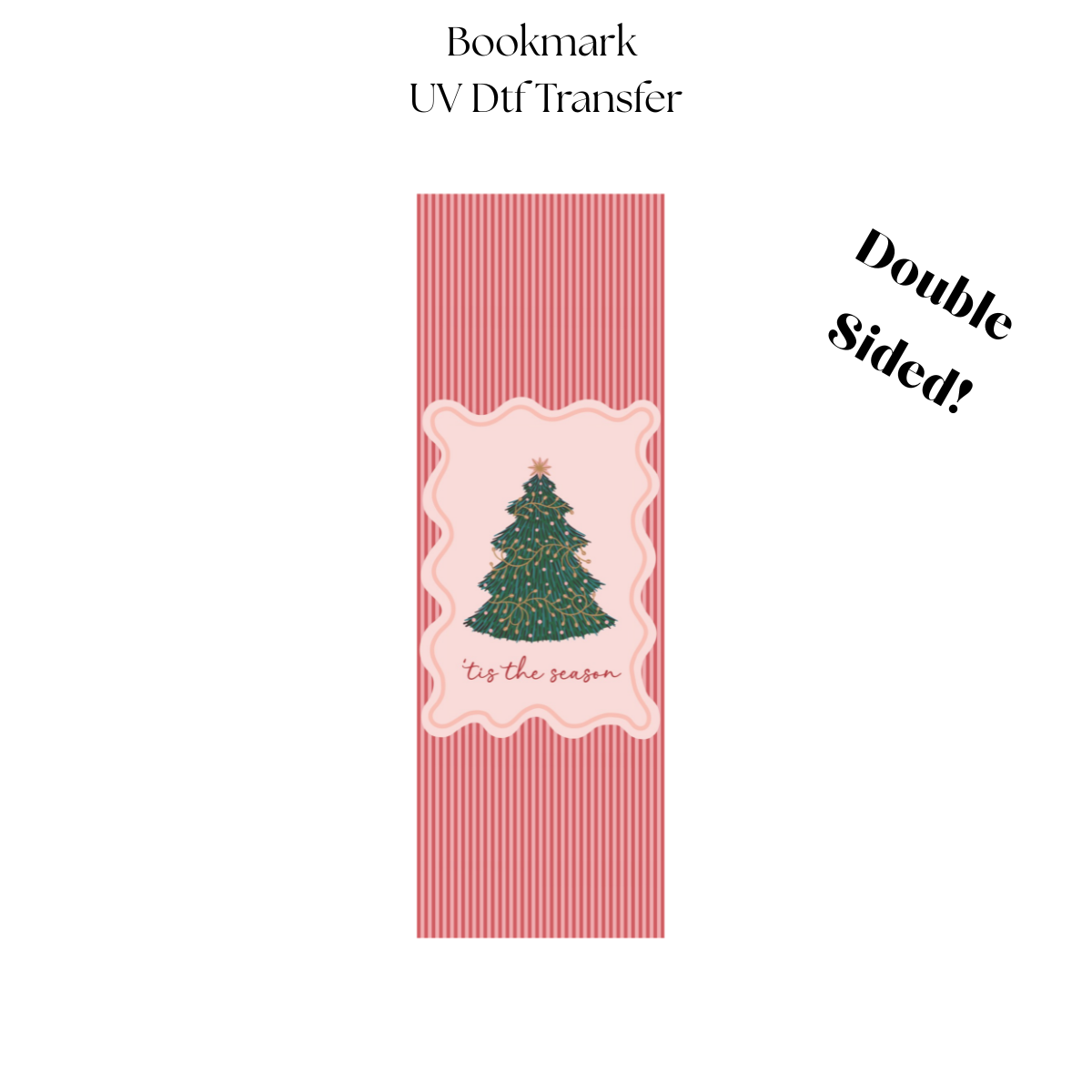 2" Christmas Tree Tis The Season UV DTF Bookmark Transfer