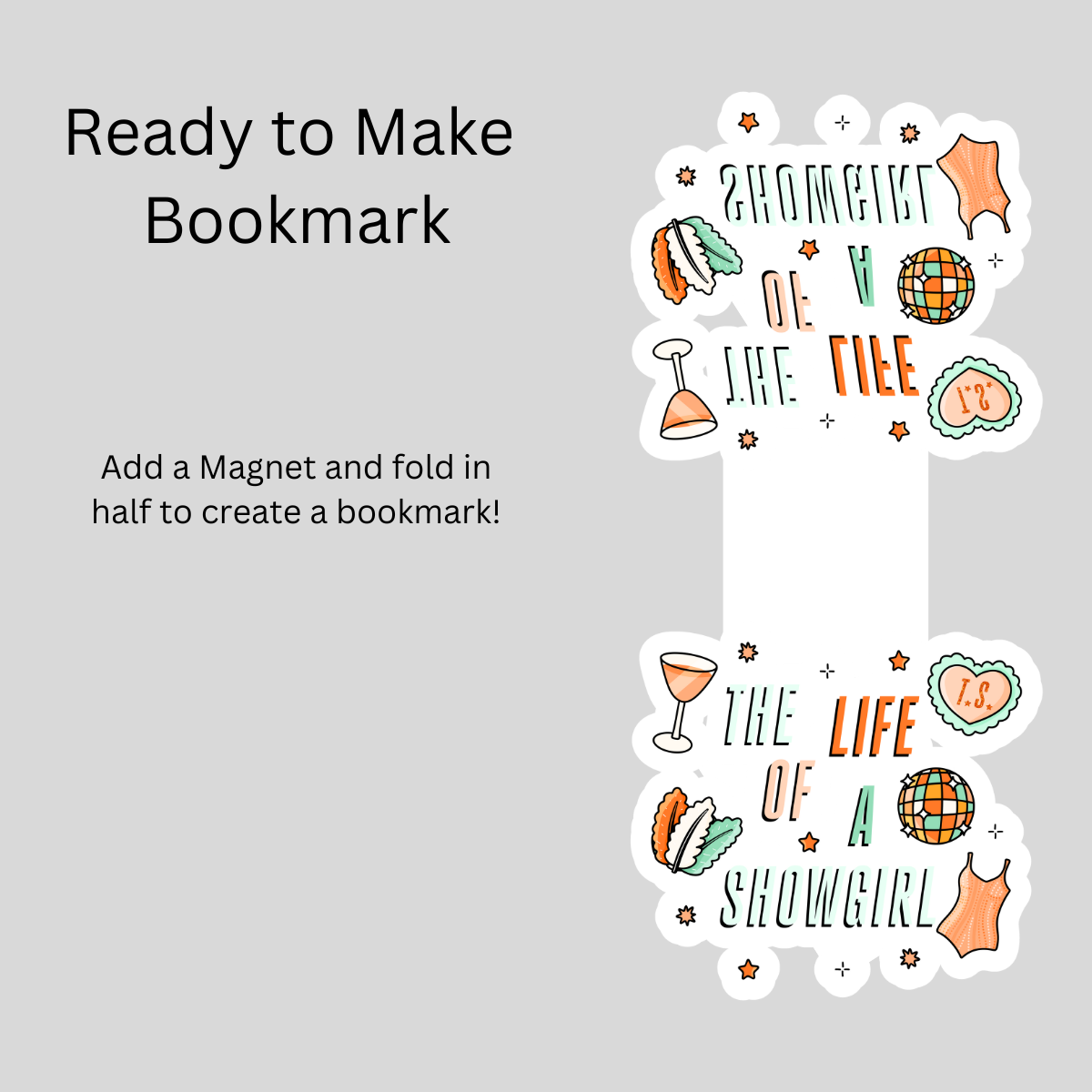 Life of a Showgirl Magnetic Bookmark DIY